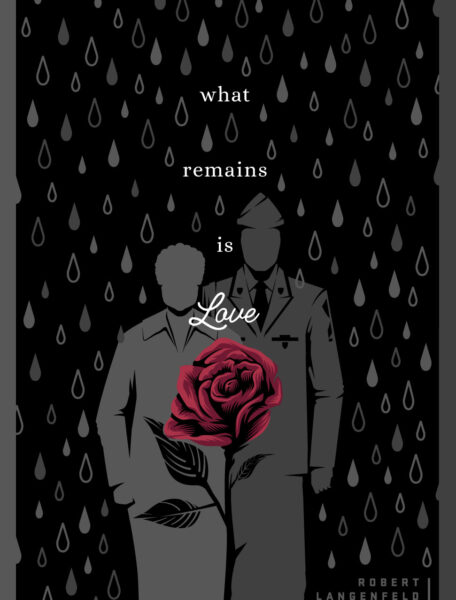 What Remains Is Love